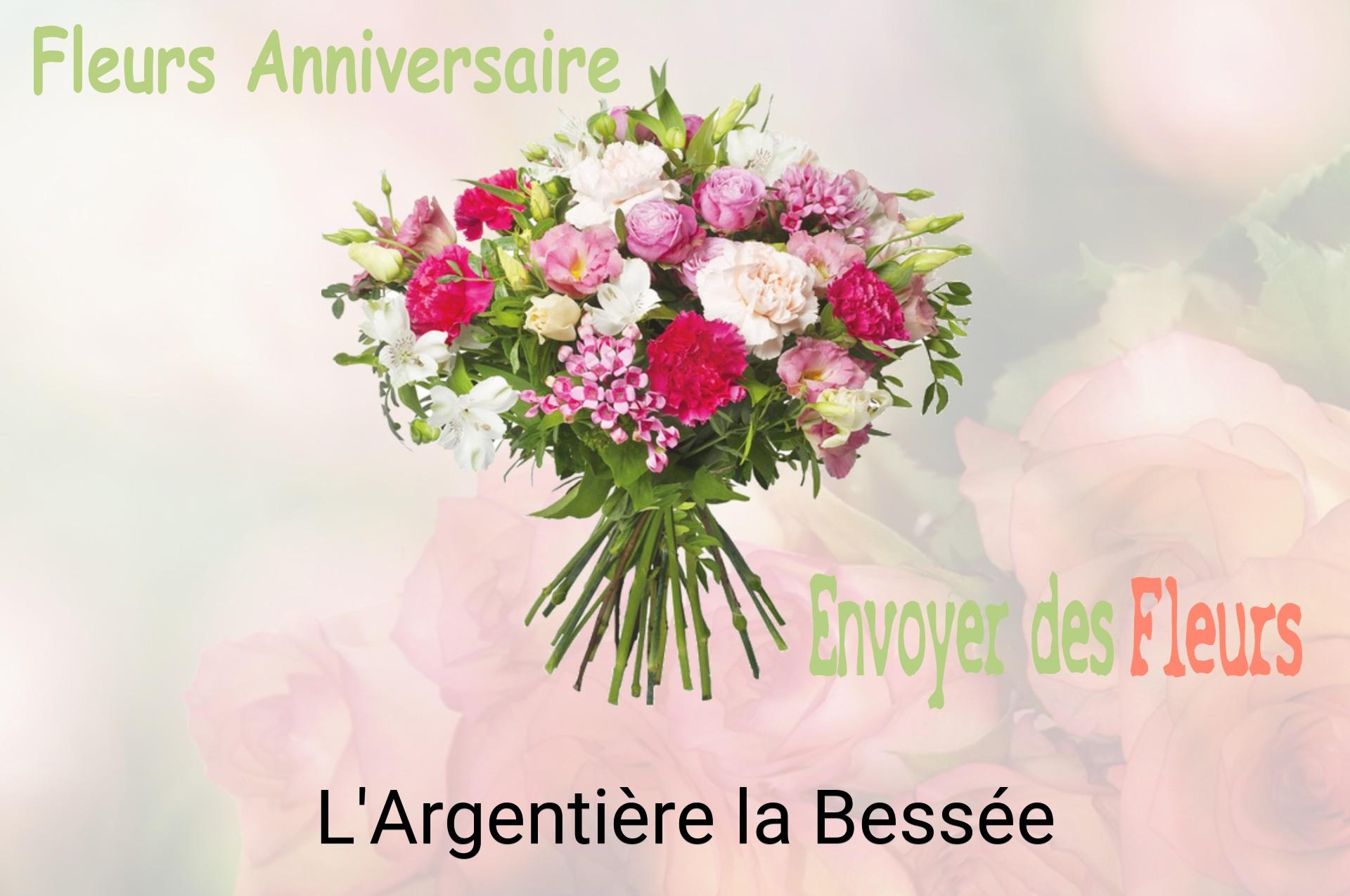 Bouquet de fleurs d’anniversaire livré à L'Argentière-la-Bessée